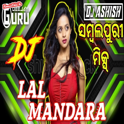 Lal Mandara Sambalpuri Dj Remix